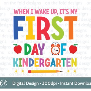 1er día en Kindergarten Clipart 1er día Sublimación de escuela primaria PNG Cuando me despierto Descarga digital PJ Diseño UVDTF Imagen transparente