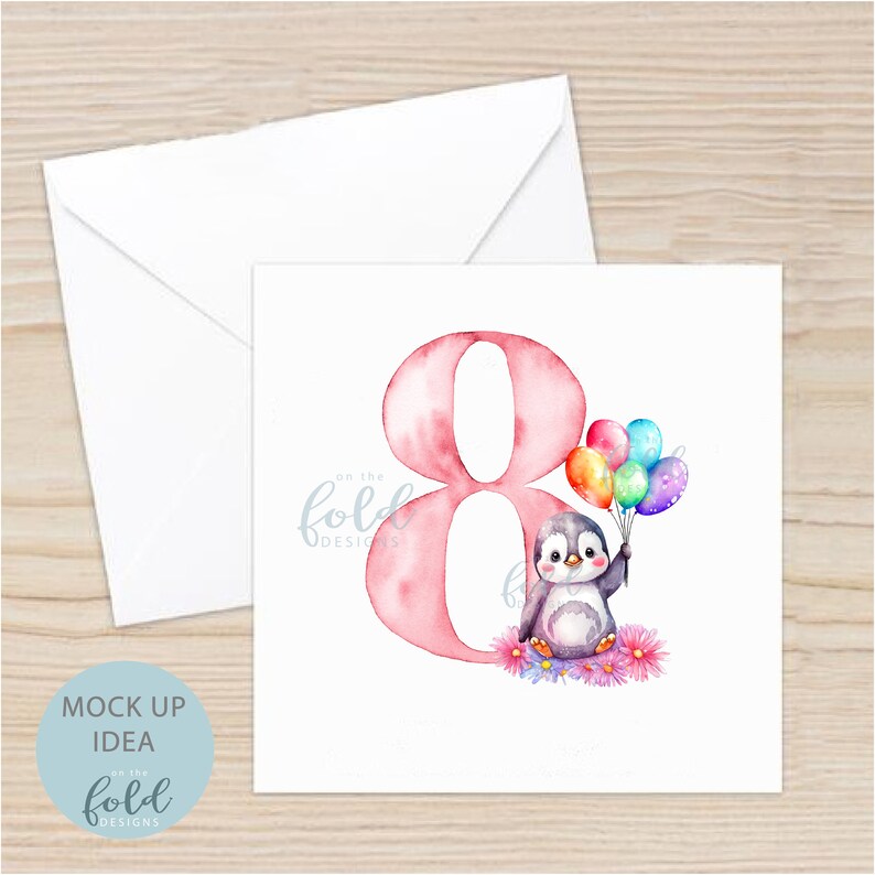May include: A pink watercolor number eight with a penguin holding colorful balloons. The penguin is standing on a bed of pink flowers. The text "on the fold designs" is in the bottom left corner.