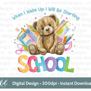 Schulanfang Clipart 1.Tag Grundschule Sublimation PNG, wenn ich aufwache Sofortiger digitaler Download PJ Design UVDTF Design Transparentes Bild