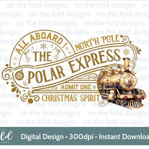 Polar Express Clipart, Pociąg Bożonarodzeniowy, Złoty Pociąg, Święta Bożego Narodzenia, Projekt Koszulki PNG, Bilet Pociągowy, Projekt Karty, Obraz Sublimacyjny