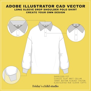 Puede incluir: Un diseño de polo blanco de manga larga con hombros caídos, con cuello clásico de punto plano y puños elásticos de canalé. La imagen incluye el texto "ADOBE ILLUSTRATOR CAD VECTOR" y "CREATE YOUR OWN DESIGN".