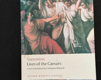 Lives of the Caesars – Suetonius, Oxford World’s Classics