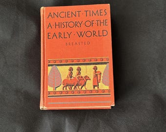 Vintage Ancient Times History Book: Breasted, Maps & Plates, 1935/40s Edition
