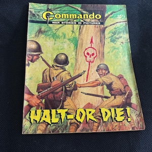 Puede incluir: Portada de cómic de guerra vintage "Commando". La portada presenta una ilustración de soldados en acción, con el título "Halt or Die!" en letras amarillas. El cómic es el número 1155.