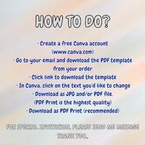 Pode incluir: Um gr&aacute;fico de texto azul e branco sobre um fundo desfocado com instru&ccedil;&otilde;es sobre como baixar e editar um modelo PDF usando Canva. O texto inclui "HOW TO DO?", "Create a free Canva account", "Go to your email and download the PDF template", "Click link to download the template", "In Canva, click on the text you'd like to change", "Download as JPG and/or PDF file", "Download as PDF Print (recommended)", "FOR SPECIAL INVITATION. PLEASE SEND ME MESSAGE", and "THANK YOU..."