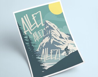 Franse Alpen fietsen Art Print, motiverende citaat - Allez, Allez, Allez!