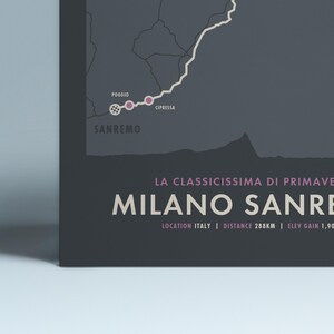 May include: A black and white map of the Milano-Sanremo cycling race route. The route is highlighted in white and includes the names of key locations, such as Poggio and Cipressa. The text "LA CLASSICISSIMA DI PRIMAVERA" and "MILANO SANREMO" are displayed in white text. The text "LOCATION ITALY | DISTANCE 288KM | ELEV GAIN 1,901M" is displayed in white text.