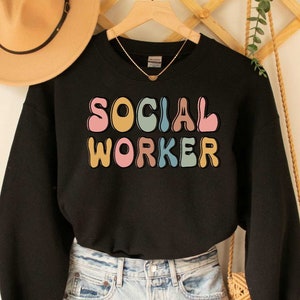 Social Worker Sweatshirt LSW MSW LCSW Gift Caring Social Worker Student Graduation Social Worker Sweatshirt