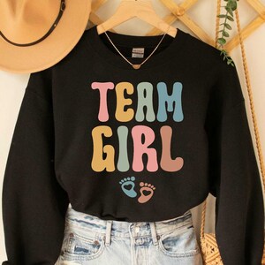 Team Girl Sweatshirt Gender Reveal Sweatshirt Pregnancy Announcement Sweatshirt Family Reveal Party Announcement Team