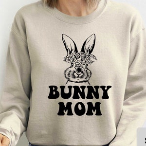 Bunny Mom Sweatshirt Rabbit Lover Gift Animal Pet Sweatshirt Rabbit Mama Sweatshirt Bunny Mother Sweatshirt