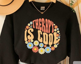 Therapy is Cool Sweatshirt Mental Health Matters Gift for Therapist Anxiety Sweatshirt School Counselor Sweatshirt