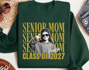 Senior Mom Shirt Class of 2027 Graduation Sweatshirt, Proud High School Mother Hoodie with Daughter Photo