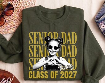 Proud Senior Dad Class of Custom Year Photo Sweatshirt, Personalized Graduation Gift for Father Hoodie