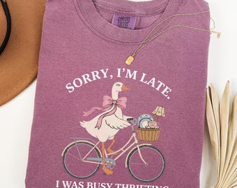 Sorry I'm Late I Was Busy Thrifting T-shirt, Vintage Bike Goose Shirt