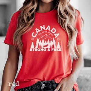 T-shirt Canada The True North Strong and Free, cadeau fier canadien, vêtements Adventure Canada, chemise amoureux de la nature, chemise de la fête du Canada, t-shirt unisexe