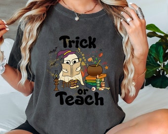 Trick or Teach Ghost Teacher Shirt: Comfort Colors Halloween Tee