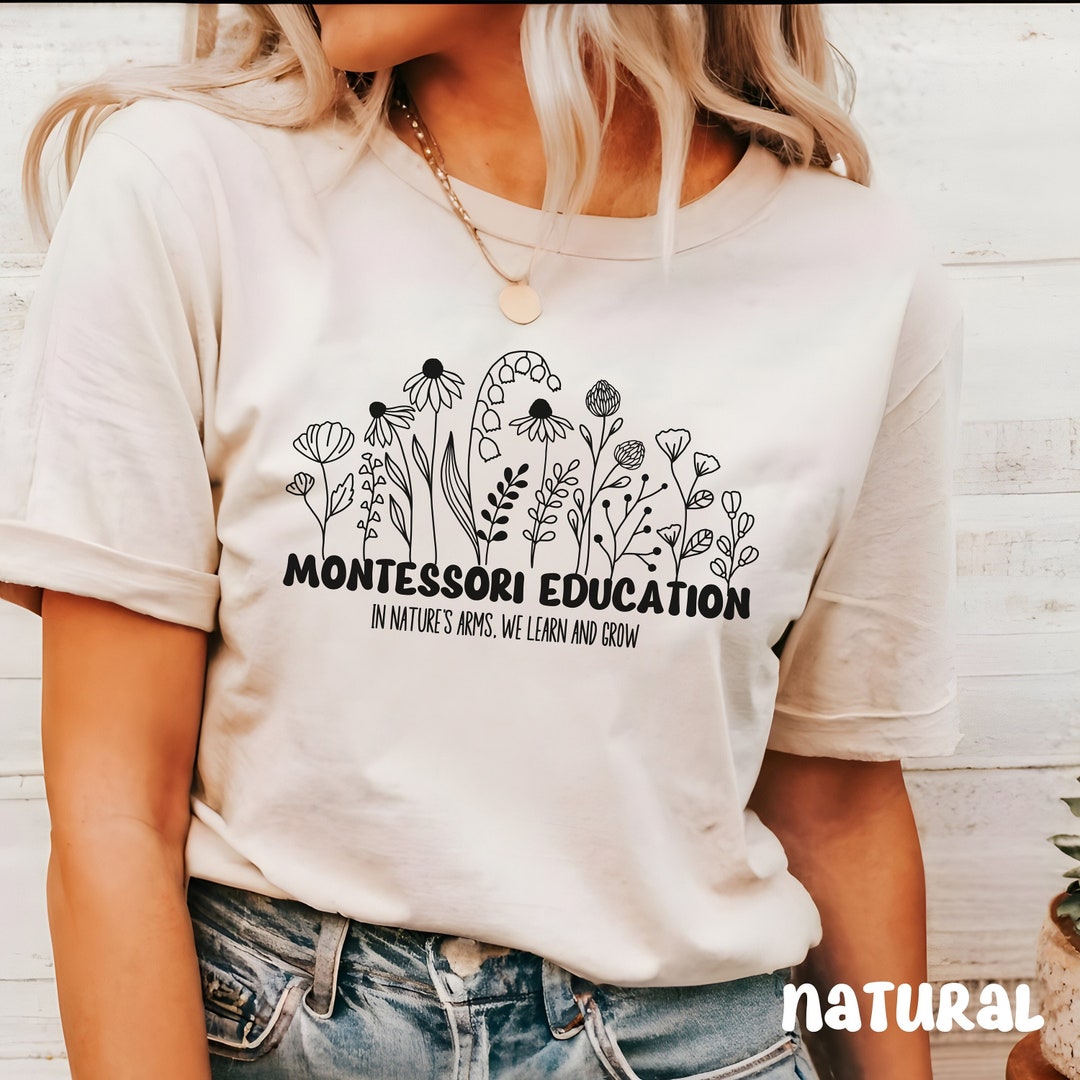 Wildflowers Montessori Educator Shirt, Teacher Gift - Etsy
