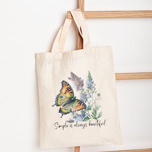 Simple is Always Beautiful Tote Bag,Nature lover tote bag, Butterfly tote bag,Floral themed tote bag,Mother&#39;s Day gift,Plant lover tote bag