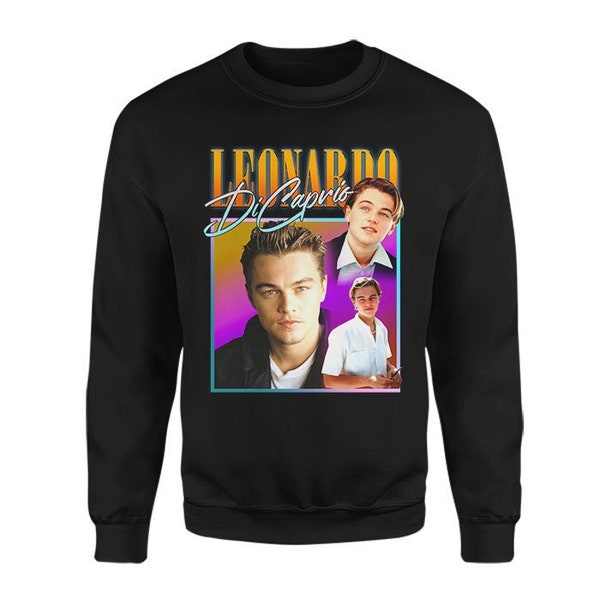 LEONARDO DICAPRIO Sweatshirt, Vintage Unisex Top, Cute Jumper For Women, Retro 90s Sweatshirt, Funny Sweater, I Love Leonardo DiCaprio