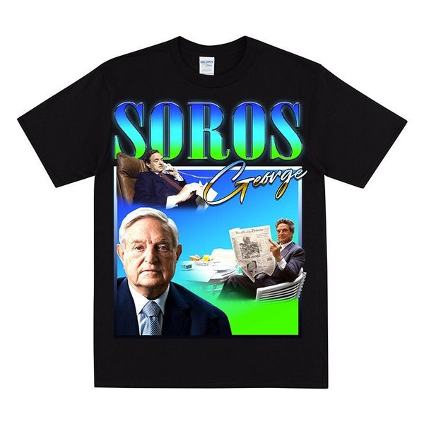 GEORGE SOROS Homage T-shirt, Funny George Soros Tshirt, Conspiracy Theory T Shirt, Funny Gift For Progressives, I Love George Soros
