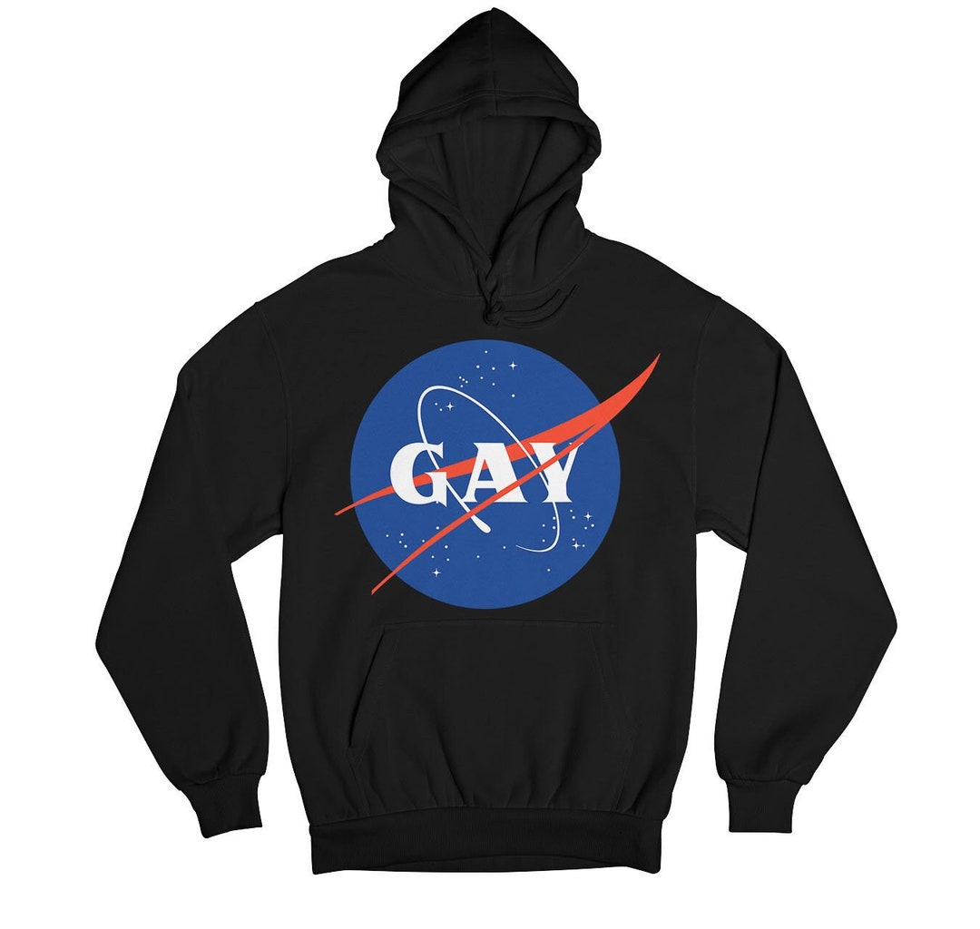 GAY Hooded Sweatshirt Hoodie for LGBTQ Pride Parade NASA Logo Hoodie Funny Unisex Hoody Women s Hoodie Gay Hoody for Him Funny Hoodie Etsy