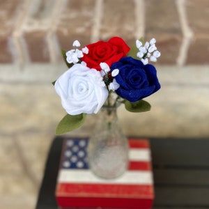 Memorial Day Roses, Baby’s Breath, Felt Flowers, 4th of July, Handmade Felt Bouquets, Home Decoration, Red White and Blue, USA, Labor Day