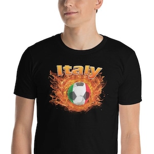 Italy National Football | Italy Football Soccer t-shirt | Short sleeve tee | Italy Flag Ball ringed in fire | Unisex Fan Sports Shirt