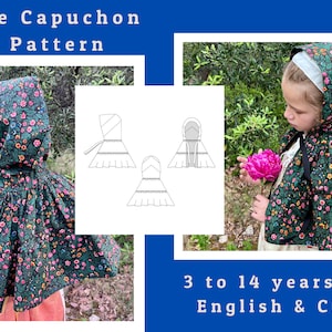May include: A sewing pattern for a hooded cape called "Le Capuchon" in a black and white floral print. The pattern is available in sizes 3 to 14 years old and includes instructions in both English and centimeters.