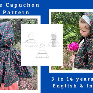 May include: A sewing pattern for a hooded cape called "Le Capuchon" in black and white line art. The pattern is for ages 3 to 14 years old and includes English and inch measurements.