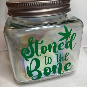 Stoned to the Bone Stash Jar