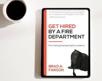 Firefighting with Brad| Get Hired by a Fire Department| From testing to preparing for academy