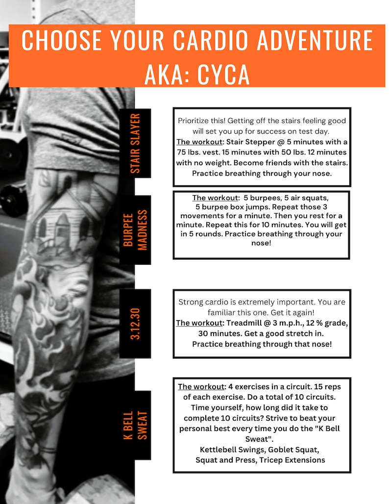 May include: A colorful infographic with orange and black text on a white background. The infographic is titled "Choose Your Cardio Adventure AKA: CYCA". It lists four different cardio workouts with descriptions and names: "Stair Slayer", "Burpee Madness", "3.12.30 K Bell Sweat", and "Treadmill".