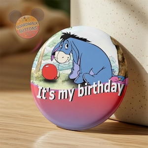 Eeyore Birthday Button Personalised – Disney Park Badge, Cute Donkey Pin, Custom Birthday Badge
