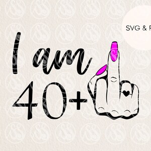 41esimo compleanno SVG femmina, ho 40 anni più dito medio SVG, 41esimo SVG, SVG per il 40esimo compleanno, maleducato 41esimo SVG, divertente 41 SVG, SVG per le donne 40esimo