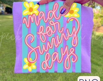 made for sunny days png, striped png, spring summer png, positive quote png, Trendy retro png