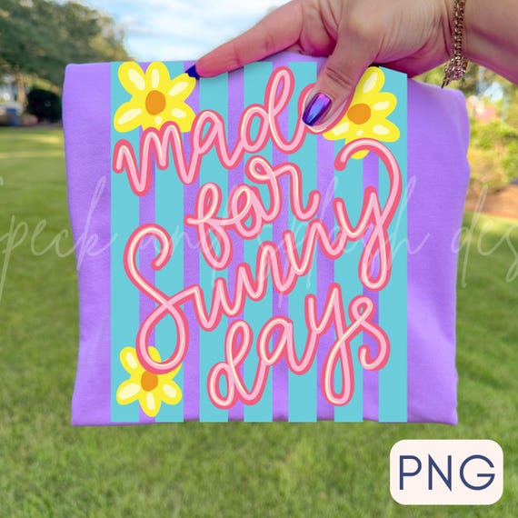 made for sunny days png, striped png, spring summer png, positive quote png, Trendy retro png