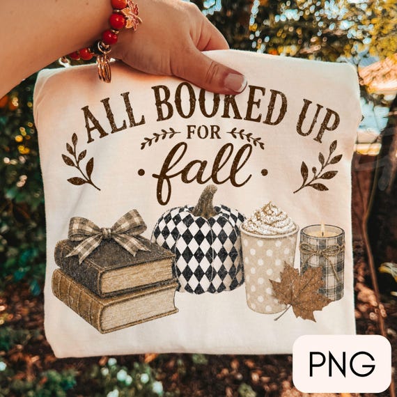 All Booked for Fall PNG, Fall Book Lover PNG, Cozy Autumn Reading shirt design, checkered pumpkin png, distressed retro png, Trendy Fall png