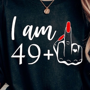 50. Geburtstag svg, 50. Geburtstags svg lustig, ich bin 49 plus Mittelfinger svg, 50. Geburtstags svg, lustige 50. Geburtstags svg, lustige 50. Geburtstags svg