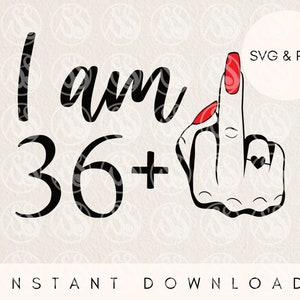 File di taglio in formato SVG per 37esimo compleanno per cricut, 37esimo PNG, dito medio in formato SVG, regina di compleanno in formato SVG, regalo di compleanno fai da te per lei, sublimazione 37 PNG