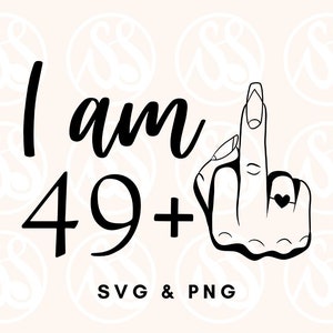 50e verjaardag SVG grappig, 50e verjaardag SVG, ik ben 49 plus middelvinger SVG, 50e SVG, SVG voor 50e verjaardag, onbeleefd 50e SVG, grappige 50e SVG voor vrouwen