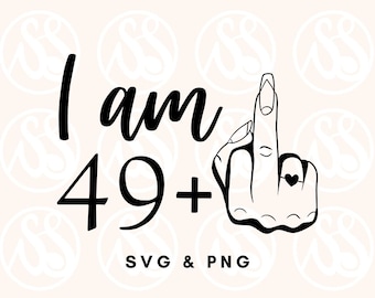 Funny 50th Birthday SVG: Middle Finger Design (Digital Download)