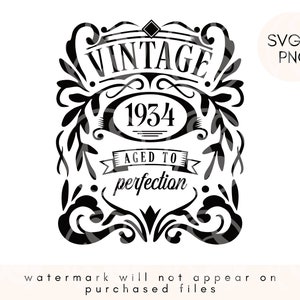Svg vintage de 1934, édition limitée 1934 svg, svg 90e anniversaire, vieilli à la perfection svg, png, motifs par sublimation, fichier svg pour cricut, 90 png