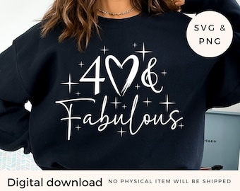 40 and fabulous svg and png, 40th birthday crew matching, birthday svg cut file for cricut, funny 40th svg, svg for womens 40th,