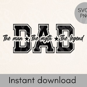 DAD de man de mythe de legende SVG, varsity letters papa svg, Vaderdag svg bestand knippen voor cricut, papa/papa png, sublimatie ontwerpen