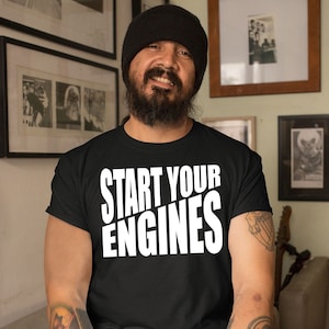 Nascar Start Your Engines Shirt, F1 Racing Lover Shirt, Raceday Shirt, Car Racing T-Shirt, Racing Vibes Tee, Gift For Racer, Race Track Tees