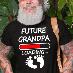 Future Grandpa Loading Shirt, Grandfather To Be Tee, Gift for Grandfather, Future Papy Shirt, Promoted To Papa T-Shirt, Future Grandparents