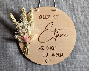 Geschenk Eltern, Danke Eltern,  Wandschild mit Trockenblumen, Glück ist ... Eltern wie euch...“