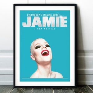Everybody's Talking About Jamie Musical Print