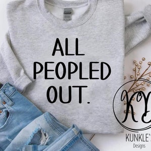 All peopled out digital design, humor design, apparel and more