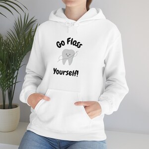 Go Floss Yourself Unisex Kapuzenpullover, zahnmedizinischer geschlechtsneutraler Hoodie, Geschenk für Zahnhygieniker, Geschenk für die Zahnschule, Geschenk für die Hygieneschule